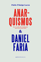 Anarquismo & Daniel Faria Anarquismo & Daniel Faria