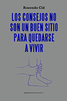 Los consejos no son un buen sitio para quedarse a vivir Los consejos no son un buen sitio para quedarse a vivir