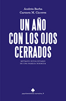 Un año con los ojos cerrados Un año con los ojos cerrados