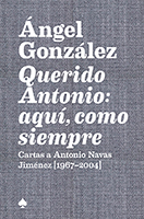 Querido Antonio: aquí, como siempre Querido Antonio: aquí, como siempre